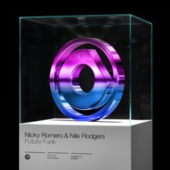 Nicky Romero & Nile Rodgers - Future Funk // OUT NOW