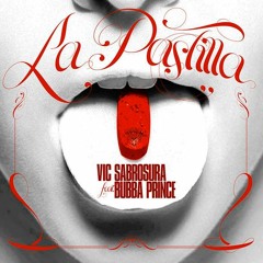 Vic Sabrosura @VicSabrosura ft. Bubba Prince - La Pastilla @CongueroRD @JoseMambo