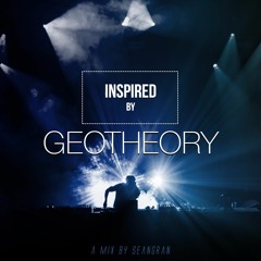 Inspired By: GEOTHEORY [Mix]