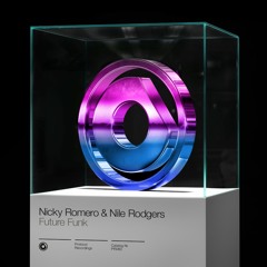 Nicky Romero & Nile Rodgers - Future Funk // OUT NOW