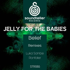 Jelly For The Babies - Belief (Ronfoller Remix) snippet