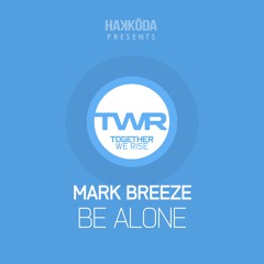 Mark Breeze - Be Alone (Michael Zenden Remix)