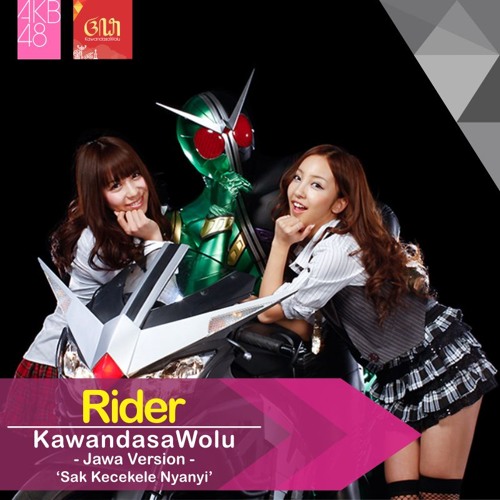 Kawandasawolu - Rider (Jawa Version 'Sak Kecekele Nyanyi')
