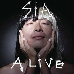Sia - Alive (Cena Remix)
