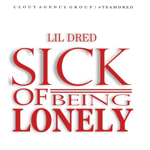 Sick of being lonely
