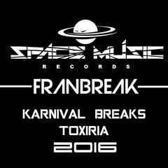 FranBreak @ Karnival Breaks Toxiria 2016
