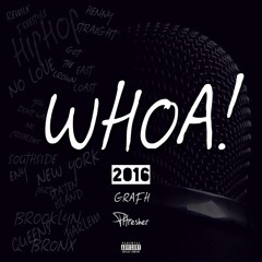 Phresher & Grafh - WHOA! 2016 (Clean)