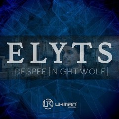 ELYTS - DESPEE / NIGHT WOLF