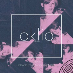 Flume - Insane (feat. Moon Holiday) [oklio Remix]
