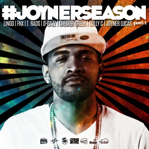 Joyner Lucas - #JoynerSeason Pt. 1 ft. Grind Mode Cypher (Prod. Flip Jackson)