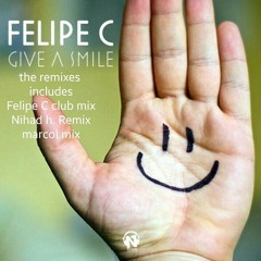 Felipe C - Give a smile (Marcol Mix)