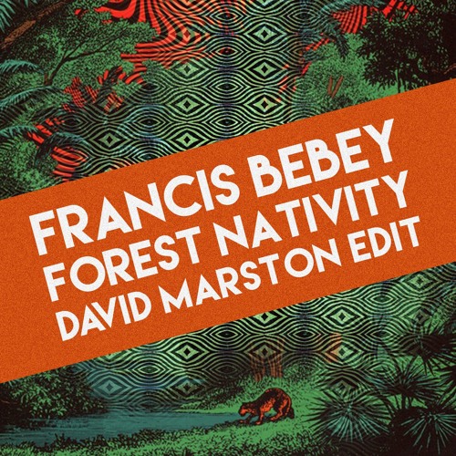 Francis Bebey - Forest Nativity (David Marston Edit) [Preview]