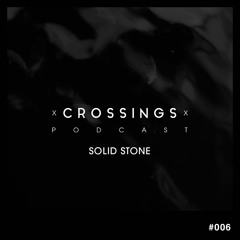 Solid Stone | Crossings Podcast #006