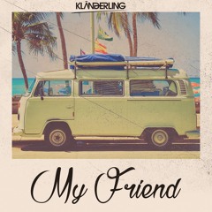 Kländerling x My Friend(FREE DOWNLOAD)