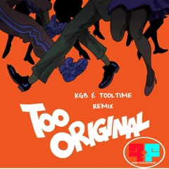 FREE DOWNLOAD!!!!!!! Major Lazer - Too Original (KGB & Tooltime Remix)