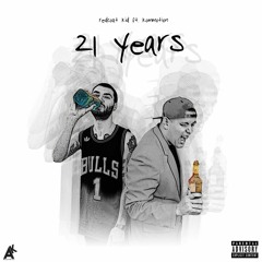 21 Years Ft. Prince Kommotion