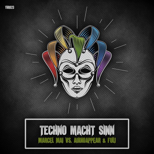 Marcel Mai vs. Audioappear & Fuli - Techno Macht Sinn (Rework) *Preview*