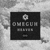 Omeguh - Heaven artwork