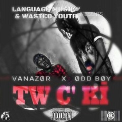 Vanazor - Tw C Ki Ft Odd Boy