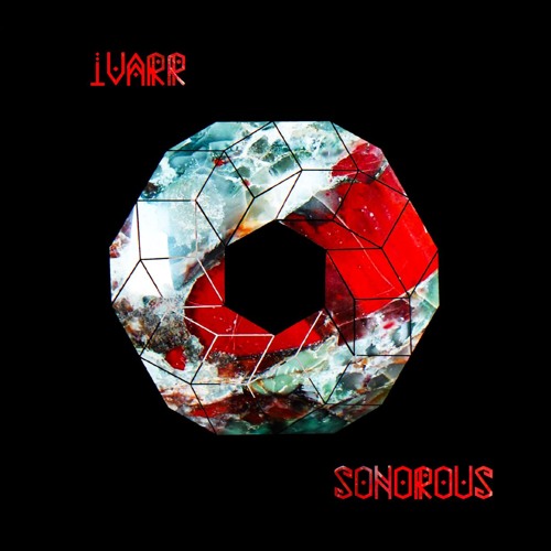 IVARR - Sonorous (Original Mix)