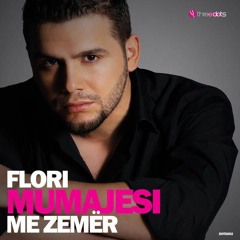 Flori Mumajesi - Me Zemer
