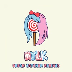 MYLK - Dream Catcher (Blue Satellite Remix)
