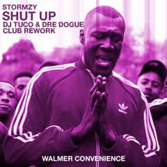 Stormzy - Shut Up (Dj Tuco & Dre Dogue Club Rework)