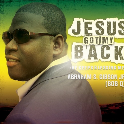 Abraham S Gibson Jr BOB Q - Counting My Blessings