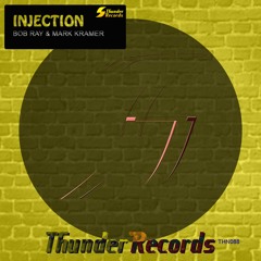 THN088 : Bob Ray & Mark Kramer - Injection (Original Mix)