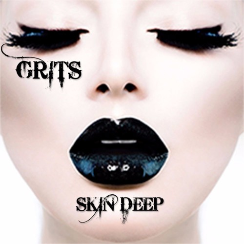 Grits - Skin Deep