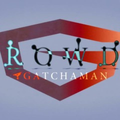 Gotchaman ~ In the name of Lov