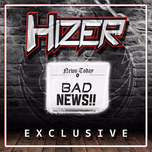 Hizer - Bad News [Shadow Phoenix Exclusive]