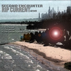 Second Encounter - Rip Current - ANTE015 [Preview]