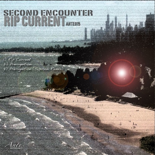 Second Encounter - Rip Current - ANTE015 [Preview]