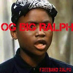 FreeBand Ralph - OG Big Ralph