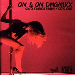 On & On Remix Siin Feat. Frankie Prada & Setic One #LaCostaNostra