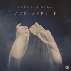CP060: Lorenzo Dada - Love Apparel (Axel Boman's Remix)