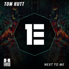 Tom Hutt - Next To Me