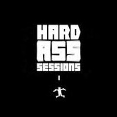 HARD ASS SESSION