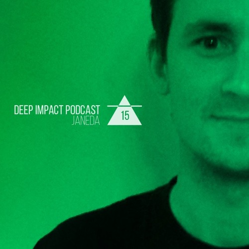 Deep Impact Podcast #15 / Janeda