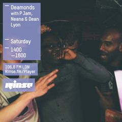 Rinse FM Podcast - Deamonds w/ Dean Lyon, Neana + P Jam - 6th February 2016