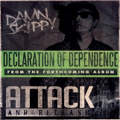 "Declaration of Dependence"... ATTACK and RELEASE