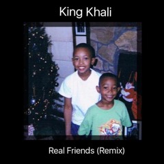 Real Friends (Remix)