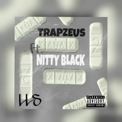 Trap Zeus Ft. Nitty Black -Pop Me A Bar