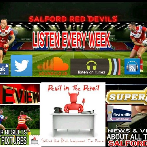 Salford Red Devils v Saints - The complete performance? and Widnes preview