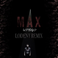 Wrong Feat. Lil Uzi Vert (Lodent Remix)