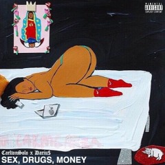 Sex Drugs Money [feat. Dariu$]