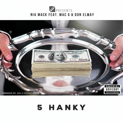 Nia Mack - 5 Hanky f/ Mac G & Don Elway (pro. Mac G pro)