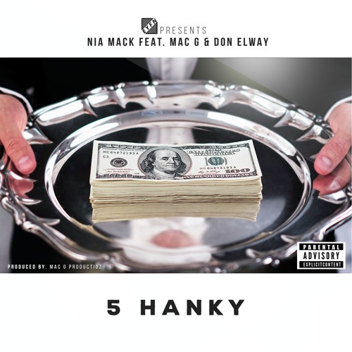 Nia Mack - 5 Hanky f/ Mac G & Don Elway (pro. Mac G pro)