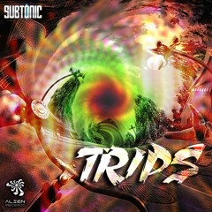 Subtonic EP# Trips - Alien Records [OUT NOW!!!]